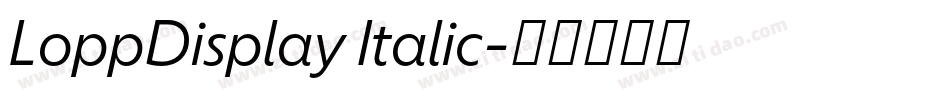 LoppDisplay Italic字体转换